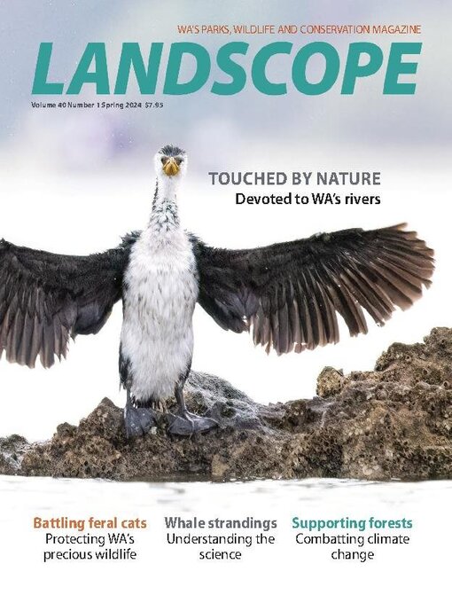 Title details for LANDSCOPE Magazine by Department of Biodiversity, Conservation & Attractions (DBCA) - Available